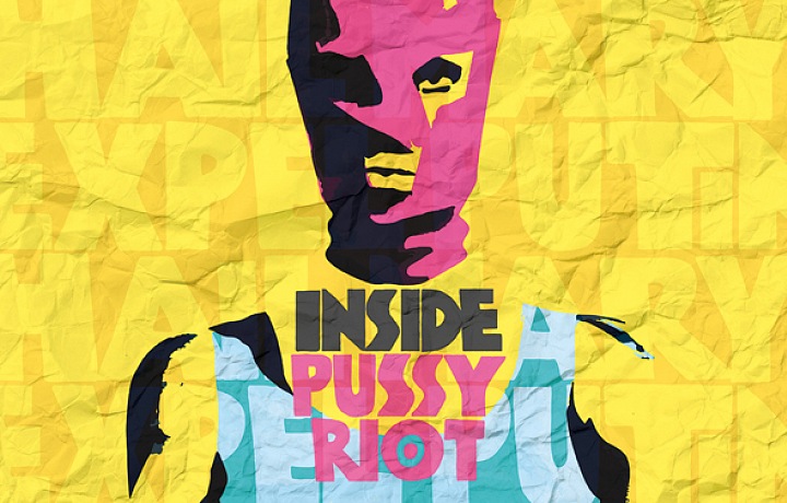 Inside Pussy Riot